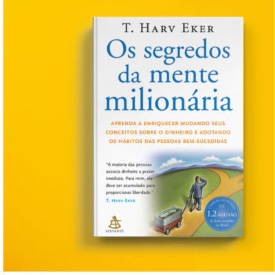 No momento, você está visualizando Os segredos da mente milionária: Finança