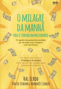 O milagre da manhã: O segredo para transformar sua vida (antes das 8 horas)
